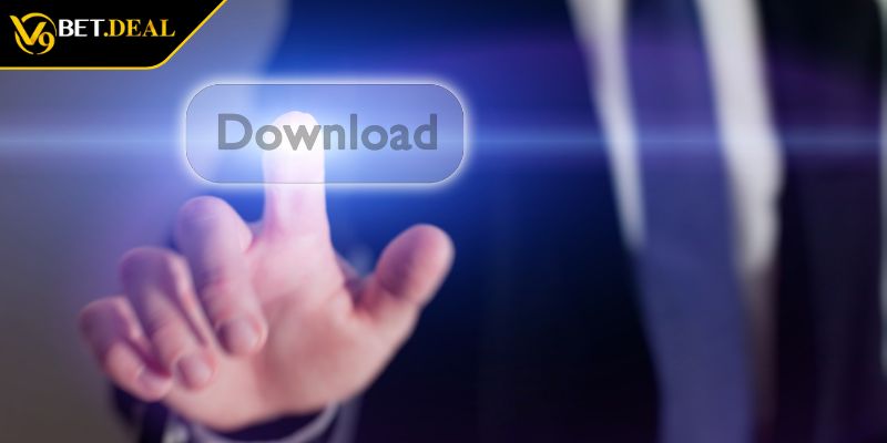 Tải App V9BET Đơn Giản Theo Hướng Dẫn Và Lưu Ý Quan Trọng 3 Chọn phương thức tải phù hợp